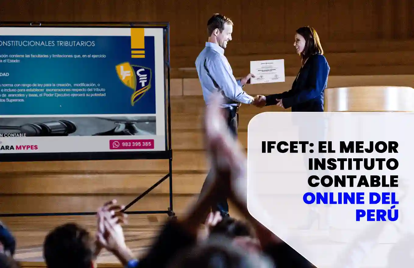 ¿Dónde estudiar contabilidad, tributación y finanzas 100% online? IFCET: El Mejor Instituto Contable Online del Perú